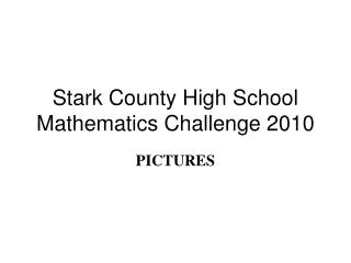 Stark County High School Mathematics Challenge 2010