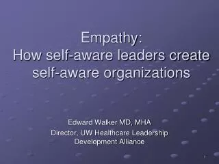 Empathy: How self-aware leaders create self-aware organizations