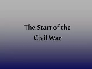 The Start of the Civil War