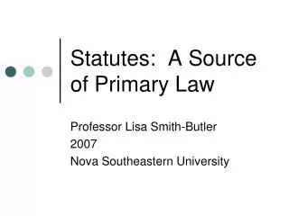 Statutes: A Source of Primary Law