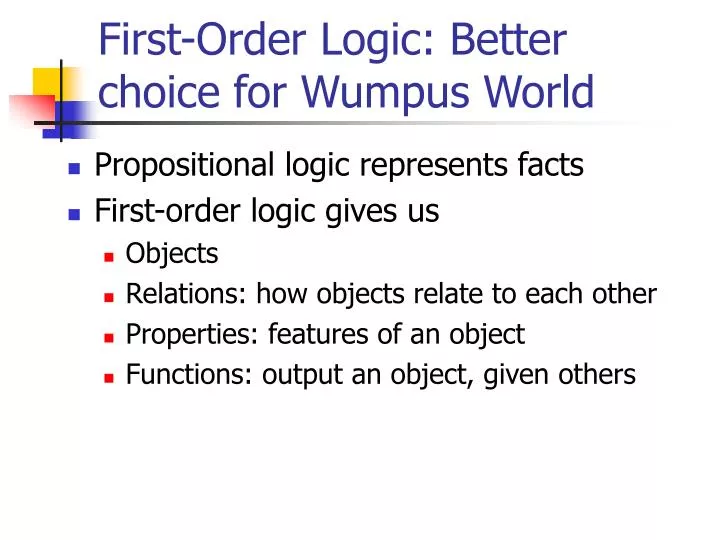 first order logic better choice for wumpus world