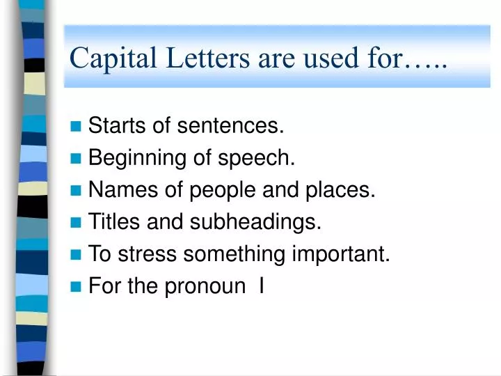 capital letters are used for