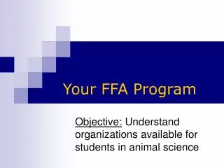 Objective: Understand organizations available for students in animal science