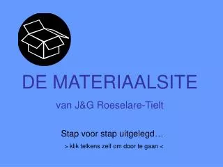 DE MATERIAALSITE van J&amp;G Roeselare-Tielt