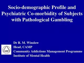 Socio-demographic Profile and Psychiatric Co-morbidity of Subjects with Pathological Gambling