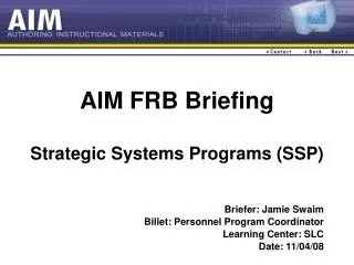 AIM FRB Briefing Strategic Systems Programs (SSP)