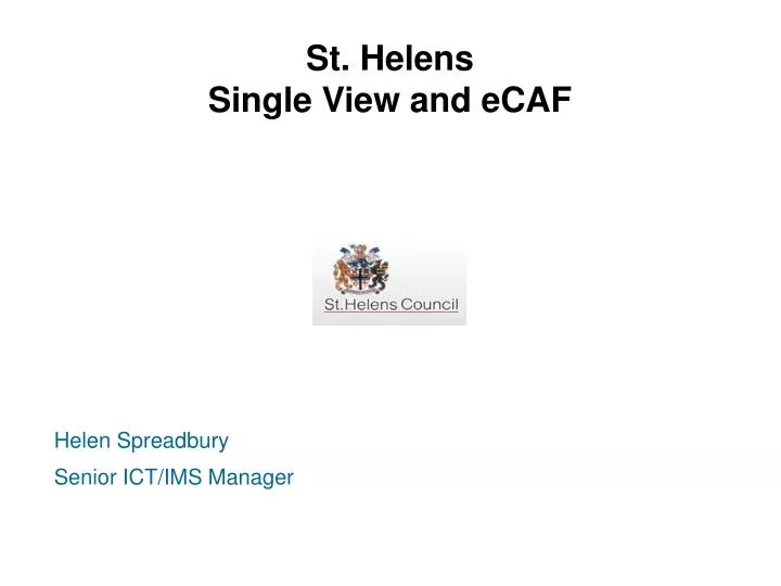 st helens single view and ecaf