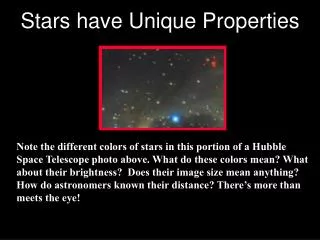 Stars have Unique Properties