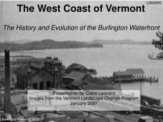 The West Coast of Vermont The History and Evolution of the Burlington Waterfront
