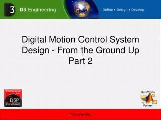 Digital Motion Control System Design - From the Ground Up Part 2
