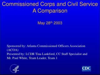 Commissioned Corps and Civil Service A Comparison May 28 th 2003