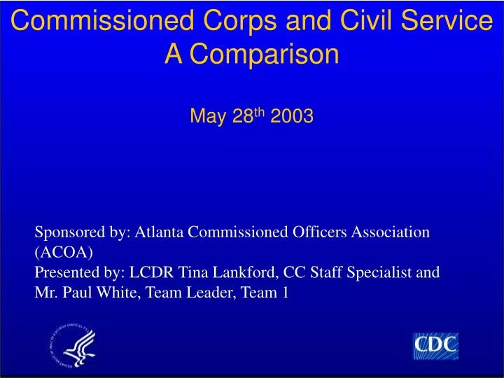 commissioned corps and civil service a comparison may 28 th 2003
