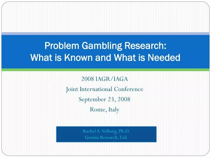problem gambling research what is known and what is needed