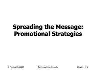 Spreading the Message: Promotional Strategies
