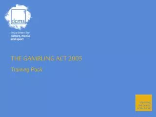 THE GAMBLING ACT 2005