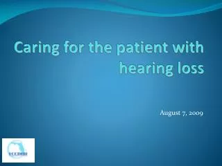 Caring for the patient with hearing loss