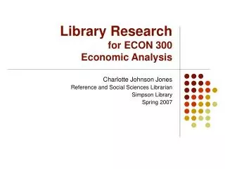 Library Research for ECON 300 Economic Analysis