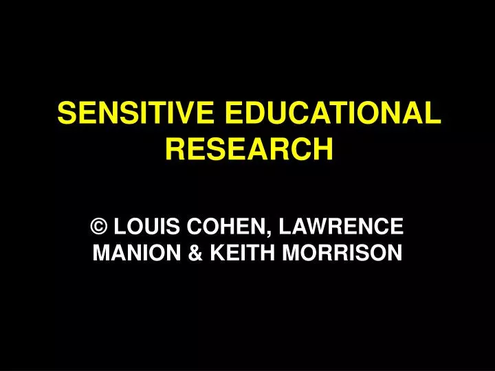 sensitive educational research