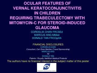 OCULAR FEATURES OF VERNAL KERATOCONJUNCTIVITIS IN CHILDREN REQUIRING TRABECULECTOMY WITH MITOMYCIN-C FOR STEROID-INDU