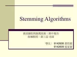 Stemming Algorithms