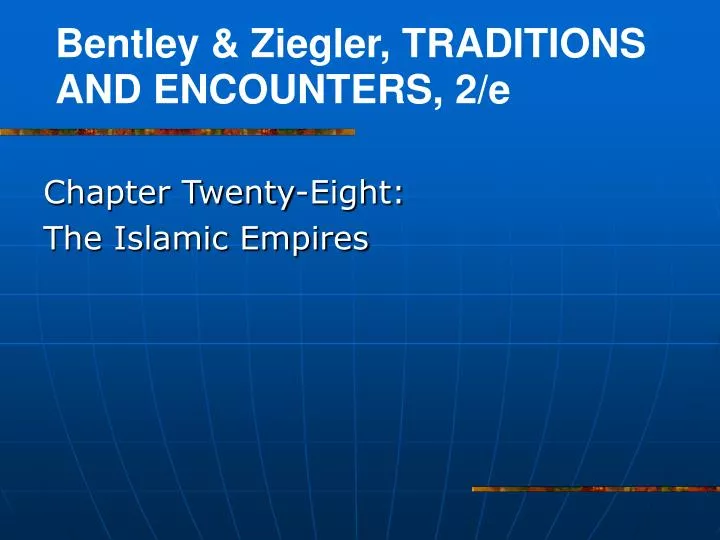 chapter twenty eight the islamic empires