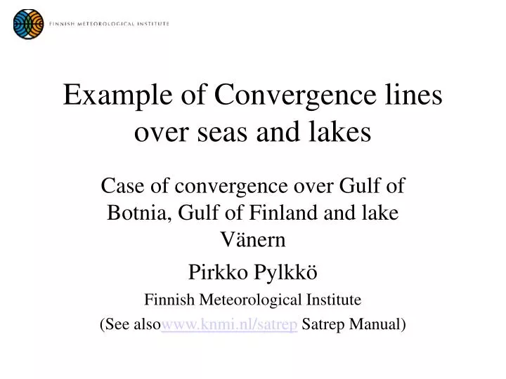 example of convergence lines over seas and lakes