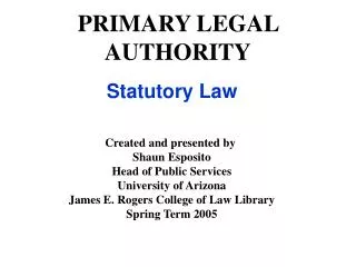 PRIMARY LEGAL AUTHORITY