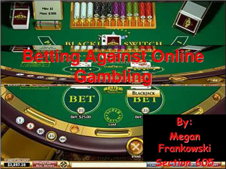 betting against online gambling