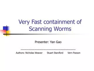 Very Fast containment of Scanning Worms