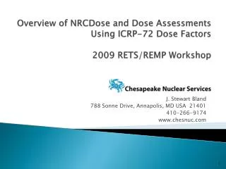 Overview of NRCDose and Dose Assessments Using ICRP-72 Dose Factors 2009 RETS/REMP Workshop