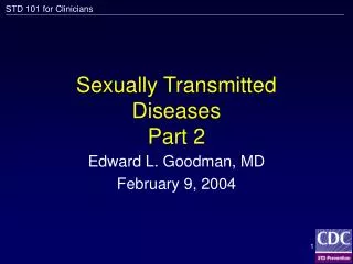 Sexually Transmitted Diseases Part 2