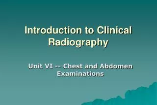 Introduction to Clinical Radiography