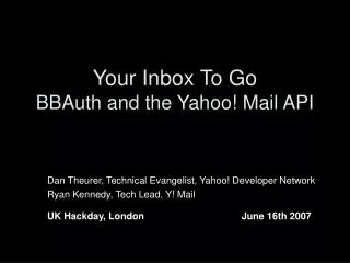 Your Inbox To Go BBAuth and the Yahoo! Mail API