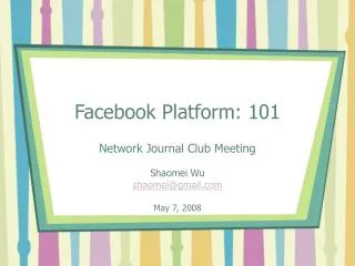 Facebook Platform: 101