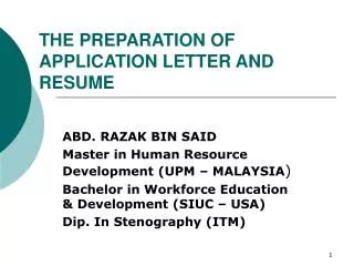 THE PREPARATION OF APPLICATION LETTER AND RESUME
