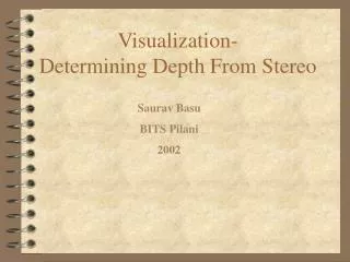 Visualization- Determining Depth From Stereo