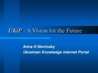 UKiP - A Vision for the Future
