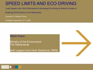 Martin Kroon Ministry of the Environment The Netherlands [with support from Henk Stoelhorst, RWS]