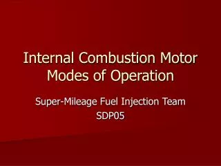Internal Combustion Motor Modes of Operation