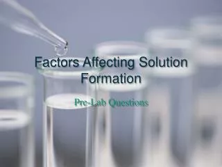 Factors Affecting Solution Formation