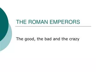 THE ROMAN EMPERORS