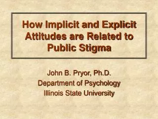 How Implicit and Explicit Attitudes are Related to Public Stigma