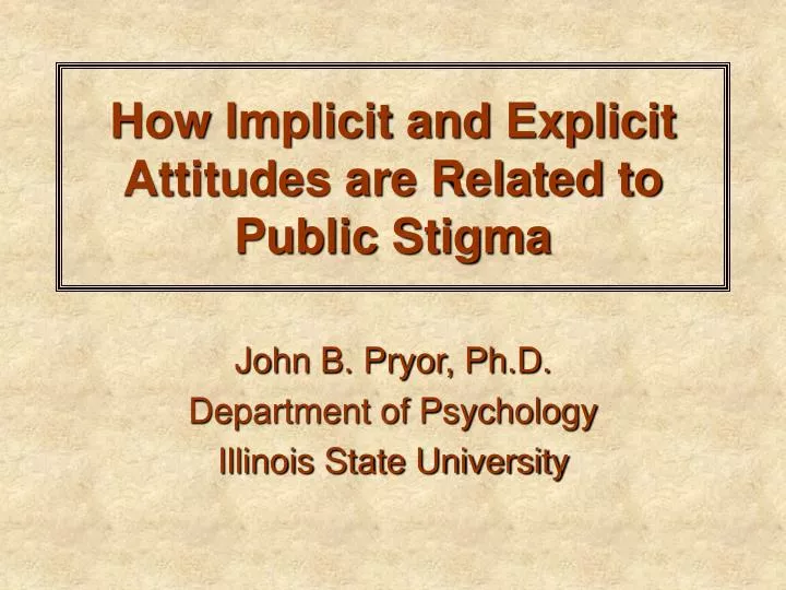 how implicit and explicit attitudes are related to public stigma