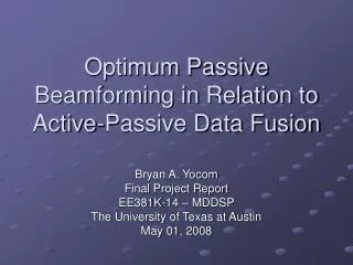 Optimum Passive Beamforming in Relation to Active-Passive Data Fusion