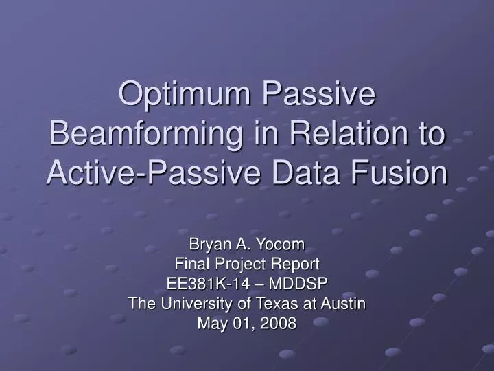 optimum passive beamforming in relation to active passive data fusion