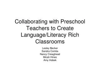 Collaborating with Preschool Teachers to Create Language/Literacy Rich Classrooms