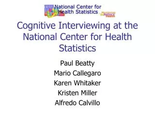 Cognitive Interviewing at the National Center for Health Statistics