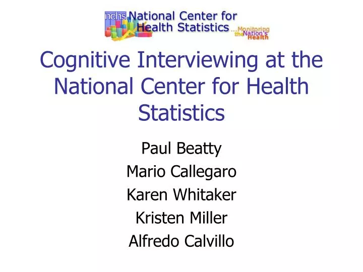 cognitive interviewing at the national center for health statistics