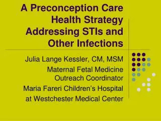 A Preconception Care Health Strategy Addressing STIs and Other Infections