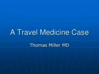A Travel Medicine Case